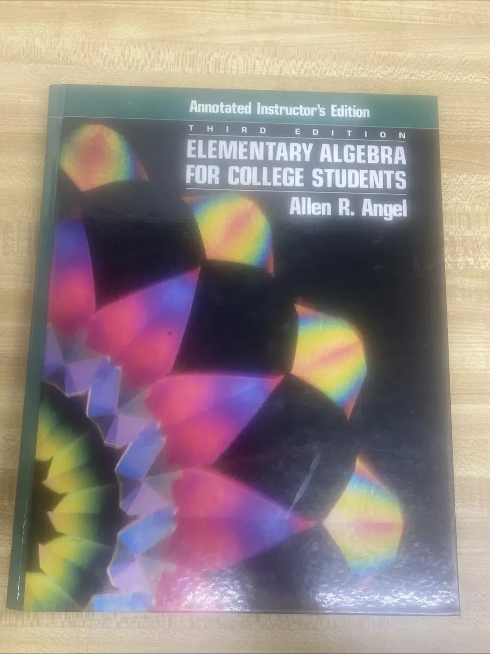 Intermediate Algebra for College Students, 3rd, HC Angel, Allen Instructor’s Ed
